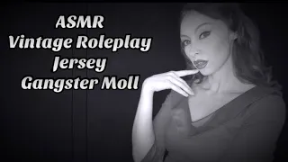 ASMR 1930s Roleplay - Your Jersey Gangster Moll Has a Mission for You