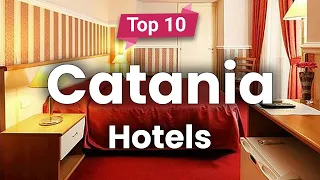 Top 10 Hotels in Catania | Italy - English
