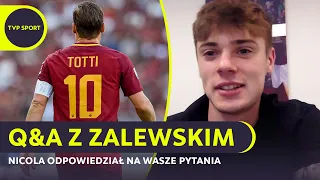 "CHCĘ BYĆ JAK TOTTI". NICOLA ZALEWSKI ODPOWIEDZIAŁ WIDZOM TVP SPORT