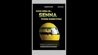 What if… Senna had survived (Como seria se… Senna tivesse sobrevivido) Book (Portuguese Edition)