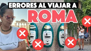 Errores al viajar a Roma | Viajar a Italia