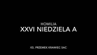 homilia u Pallotynów na Skaryszewskiej, XXVI niedziela rok A