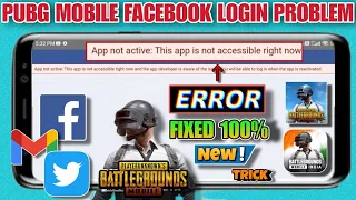 Pubg Mobile Facebook Login Problem | Pubg Mobile App Not Active This App Is Not Accessible Right Now