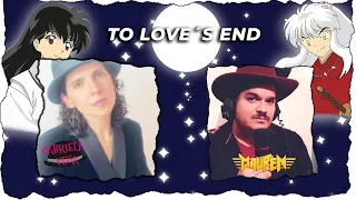 To Love's End (Futari no Kimochi) - Inuyasha - Cover Latino ft. Mauren Mendo
