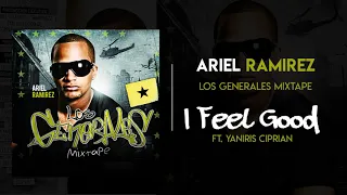 Ariel Ramirez -  I Feel Good remix ft. Yaniris Ciprian