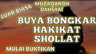 BUYA BONGKAR HAKIKAT SHOLLAT