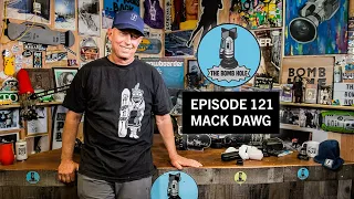 Mack Dawg | The Bomb Hole Episode 121