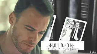 Eda + Serkan | hold on I still want you