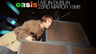 Oasis - Live in Dublin (23rd March 1996)