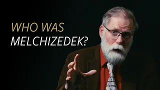 Who was Melchizedek?