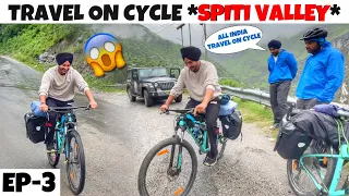 Travel on cycle ? 😱 *CYCLING IN HIMACHAL* Spiti Valley EP-3