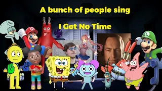 A bunch of people sing I Got No Time (AI cover)