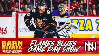 FlamesNation Barn Burner: Calgary Flames St Louis Blues Game Day Show