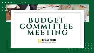 May 28, 2024 Budget Committee Meeting