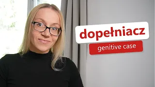 Genitive case | DOPEŁNIACZ