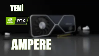 Yeni NVIDIA RTX 3000 Ekran Kartları Özellikleri ve Alınır mı?