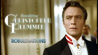 Remembering Christopher Plummer - a ROBSERVATIONS "Short Take" (#006)