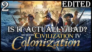 Is Sid Meier's Civ 4: Colonization Awful?? Max Difficulty Dutch: Ep 2