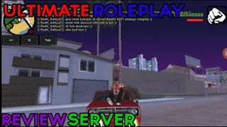 REVIEW SERVER BARU ULTIMATE ROLEPLAY #GTA SAMP