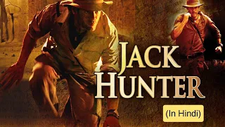 Jack Hunter 1 | Hindi Dubbed | Adventure |