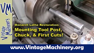 Monarch 612 Lathe Restoration: Installing an Aloris DA Tool Post, Chuck, and Making First Cuts!