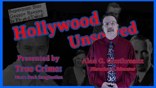 Hollywood Unsolved [When the Golden Age Proved Not So Golden]