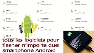 comment flasher tous les marques de smartphones