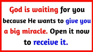 God is waiting for you because He wants to give you a big miracle. #jesusmessage #godmessages