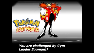 Pokemon Lost World: Battle! Gym leader Eggman! [Shadow Remix]