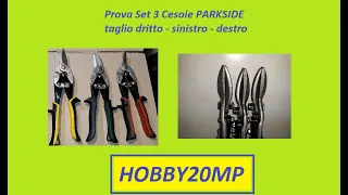 Prova Set 3 Cesoie PARKSIDE   taglio dritto   sinistro   destro