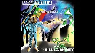 MONEYKILLA - L'AME REBELLE - ALBUM KILL LA MONEY