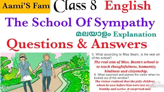 Class 8-English-The school of sympathy -malayalam explanation-questions and answers
