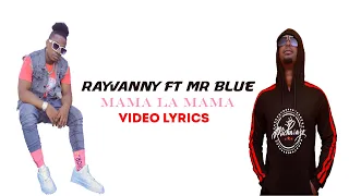 Rayvanny Ft Mr Blue Mama La Mama (Video Lyrics)