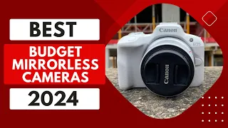 Top 5 BEST Budget Mirrorless Cameras of 2024