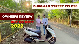 Suzuki Burgman Street 125 || Owners Review || 2022 || BS6 || Buy or Not ||