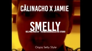 Calinacho x Jamie - Smelly