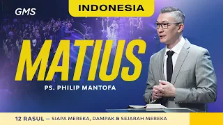 Indonesia | Matius - Ps. Philip Mantofa (Official GMS Church)