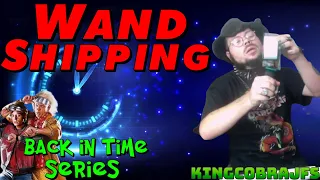 Shipping Wands and Fighting with Trolls - KingCobraJFS - Back in Time Series