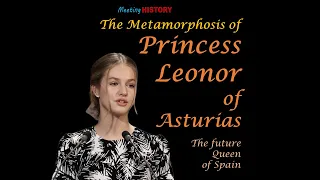 Princess Leonor of Asturias: Witness the Metamorphosis of the Future Queen from Birth to the Present