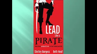 Lead Like a Pirate: Make School Amazing for Your Students and Staff