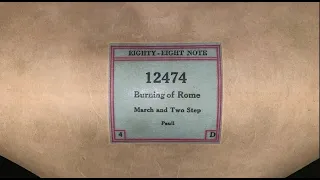 The Burning of Rome - E. T. Paull Birthday Special | Player piano