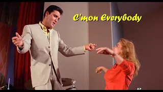 ELVIS PRESLEY - C'mon Everybody  (Original Soundtrack) 4K