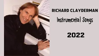 Richard Clayderman | Best Songs 2022 | Greatest Hits Full Album