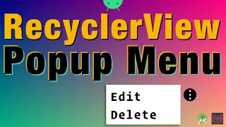 Popup menu inside a RecyclerView