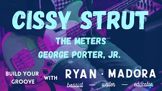 Learn How To Play The Bass Line To Cissy Strut, The Meters Classic With George Porter, Jr. On Bass