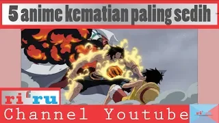 5 anime kematian paling sedih #NEW