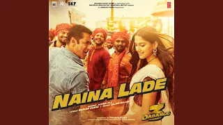 Naina Lade (From "Dabangg 3")