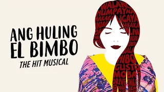 Ang Huling El Bimbo: The Musical | Theater Review