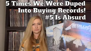 5 Times We Felt Ripped Off, Let Down, & Annoyed With Our Vinyl Purchases!