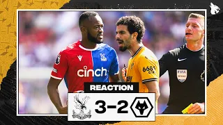 Crystal Palace 3-2 Wolves - Premier League Match Review & Reaction
